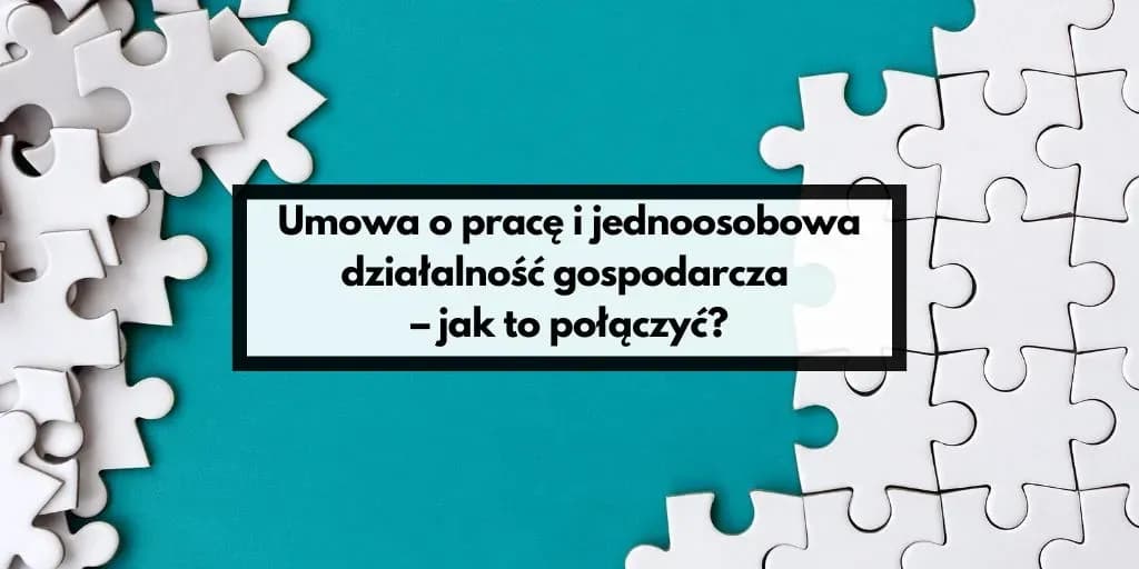Czy można prowadzić działalność i być zatrudnionym bez konfliktów?