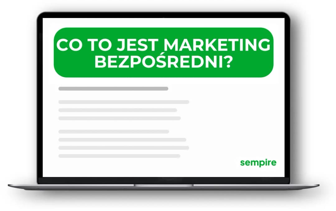 Czym jest marketing bezpośredni? Zrozumienie i przykłady działania